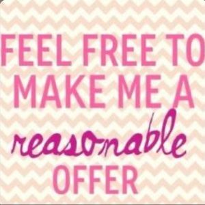 FEEL FREE TO MAKE ME A REASONABLE OFFER!